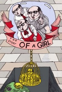 The story of a girl; Emelie Östergren; 2011