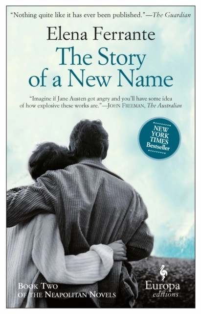 The Story of a New Name; Elena Ferrante; 2013