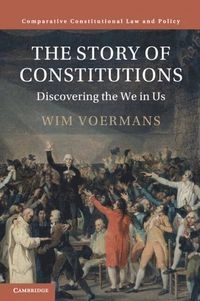 The story of constitutions : discovering the we in us; Wim Voermans; 2023