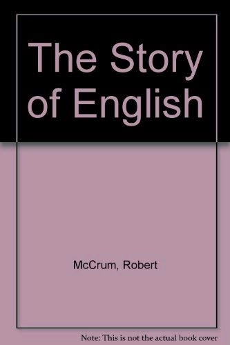 The story of English; Robert McCrum; 1992