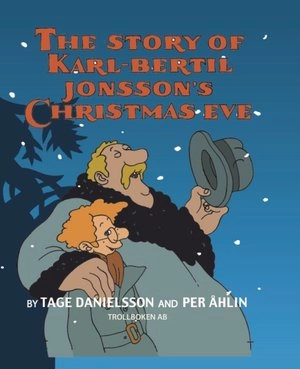 The story of Karl-Bertil Jonsson's Christmas Eve; Tage Danielsson; 2018