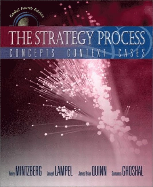 The strategy process : concepts, contexts, cases; Henry Mintzberg; 2003