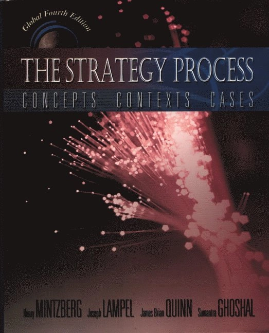 The strategy process : concepts, contexts, cases; Henry Mintzberg; 2003
