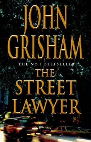 The Street Lawyer; John Grisham