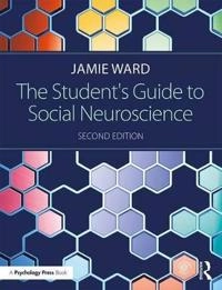The student's guide to social neuroscience; Jamie Ward; 2017