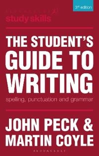 The student's guide to writing : spelling, punctuation and grammar; John Peck; 2012