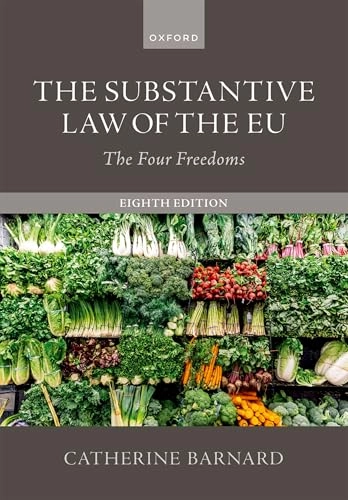 The substantive law of the EU : the four freedoms; Catherine Barnard; 2025