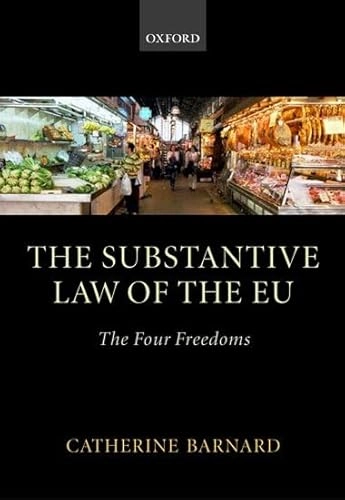 The substantive law of the EU : the four freedoms; Catherine Barnard; 2004