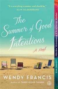 The Summer of Good Intentions; Wendy Francis; 2015