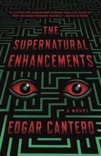 The Supernatural Enhancements; Edgar Cantero; 2015