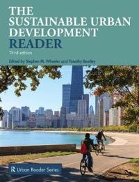 The sustainable urban development reader; Stephen M Wheeler, Timothy Beatley; 2014