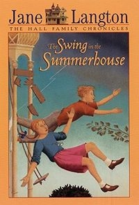 The Swing in the Summerhouse; Jane Langton; 1981