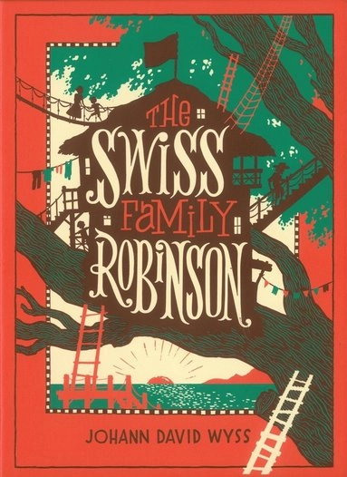 The Swiss family Robinson; Johann David Wyss; 2016