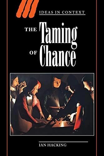 The taming of chance; Ian Hacking; 1990