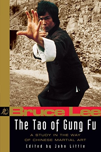The tao of gung fu : a study in the way of Chinese martial art; Bruce Lee; 1997