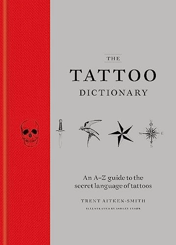 The Tattoo Dictionary; Mitchell Beazley; 2016
