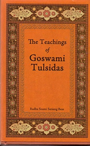 The Teachings of Goswami Tulsidas: A Spiritual PerspectiveMystics of the East series; Kashi Nath Upadhyaya; 2008