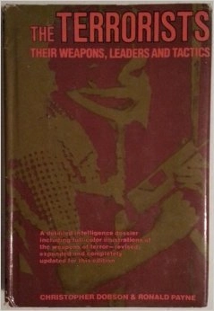 The terrorists : their weapons, leaders and tactics; Christopher Dobson; 1982