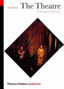 The theatre : a concise history; Phyllis Hartnoll; 1998