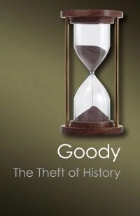 The theft of history; Jack. Goody; 2012