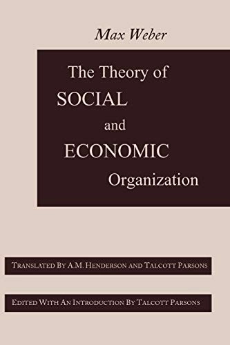 The theory of social and economic organization; Max Weber; 2012