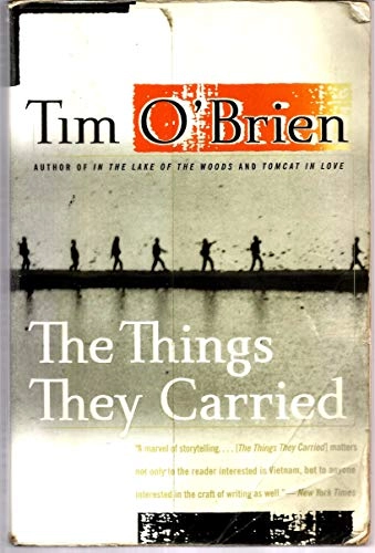 The things they carried : a work of fiction; Tim O'Brien; 1998