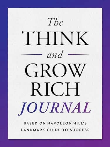 The Think and Grow Rich Journal; Napoleon Hill; 2022