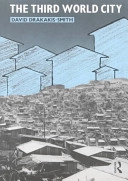 The Third World city; David Drakakis-Smith; 1990