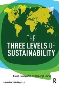 The three levels of sustainability; Elena Cavagnaro; 2012