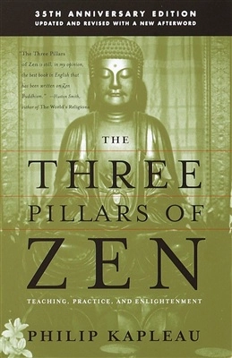 The Three Pillars of Zen; Roshi P. Kapleau; 1989