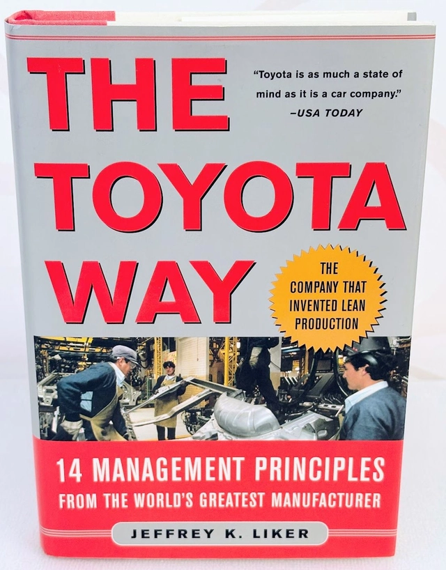 The Toyota Way: 14 management principles from the world's greatest manufacturer; Jeffrey K. Liker; 2004
