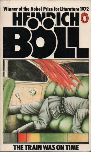 The Train Was On Time; Heinrich Böll; 1979