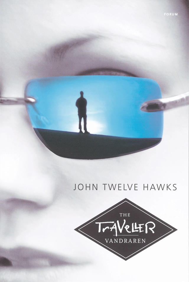 The traveller - Vandraren; John Twelve Hawks; 2006
