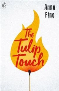 The tulip touch; Anne Fine; 2018