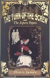 The turn of the screw : & The Aspern papers; Henry James; 1993