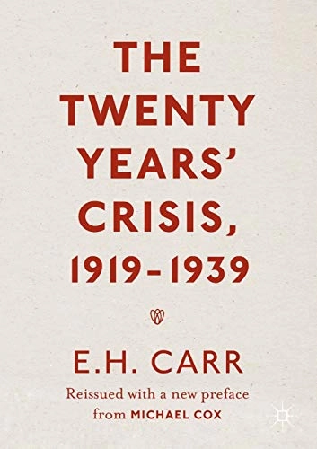 The twenty years' crisis, 1919-1939; Edward Hallett Carr; 2016