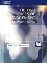 The two faces of management : the Janus factor; Sven-Erik Sjöstrand; 1997