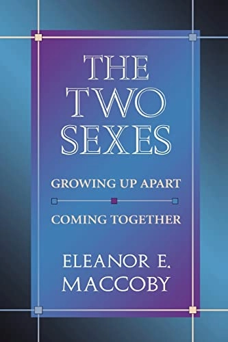 The two sexes : growing up apart, coming together; Eleanor E. Maccoby; 1998