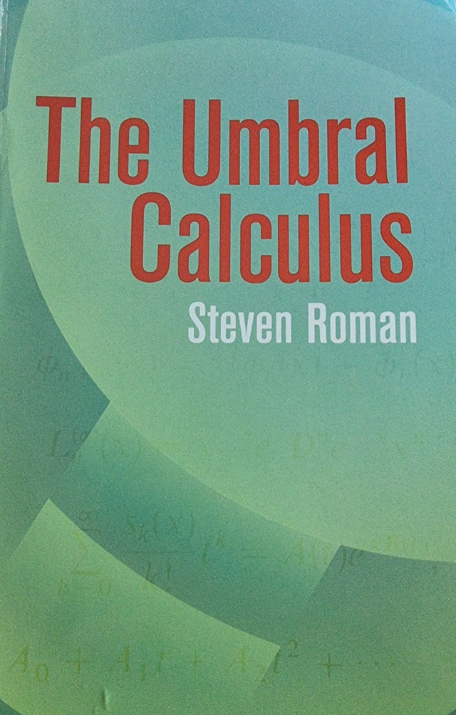 The Umbral Calculus; Steven Roman; 2005