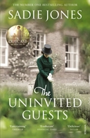 The Uninvited Guests; Sadie Jones; 2013