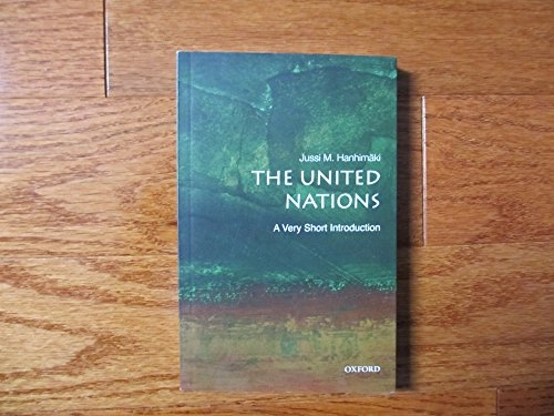 The United Nations : a very short introduction; Jussi M. Hanhimäki; 2008