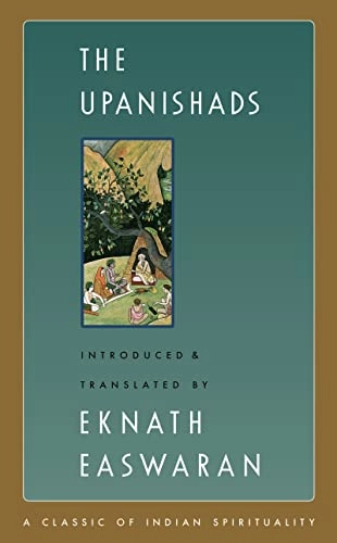 The Upanishads; Eknath Easwaran; 2007