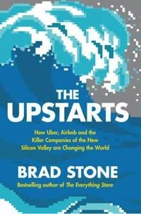 The Upstarts; Brad Stone; 2017