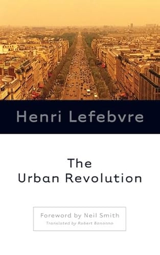 The urban revolution; Henri Lefebvre; 2003
