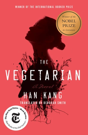 The Vegetarian; Han Kang; 2016