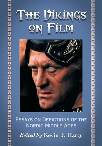 The Vikings on film : essays on depictions of the Nordic Middle Ages; Kevin J Harty; 2011
