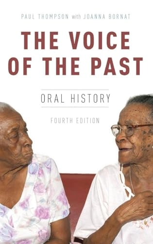 The voice of the past : oral history; Paul Thompson; 2017