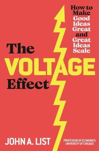 The Voltage Effect; John A List; 2022