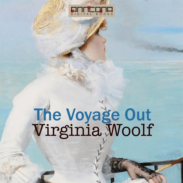 The Voyage Out; Virginia Woolf, Grant Hurlock; 2016