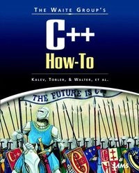 The Waite Group's C++ How-toSams How-To Series; Jan Walter